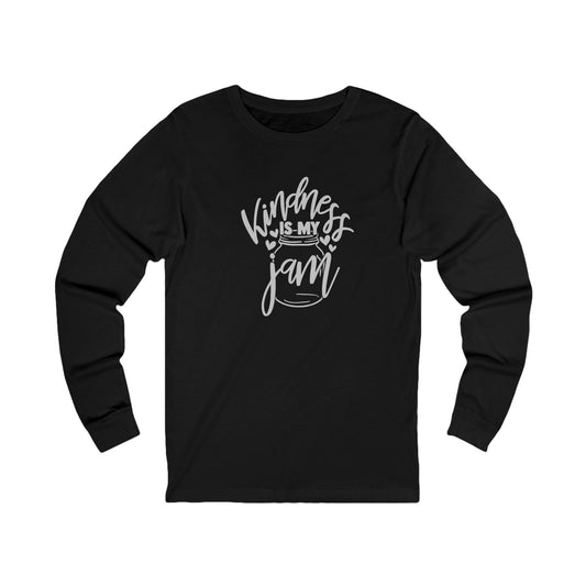Kindness is My Jam - Jersey Long Sleeve Tee