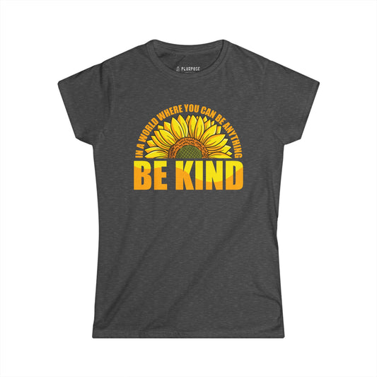 Be Kind - Sunflower - Women's Inspirational Tee
