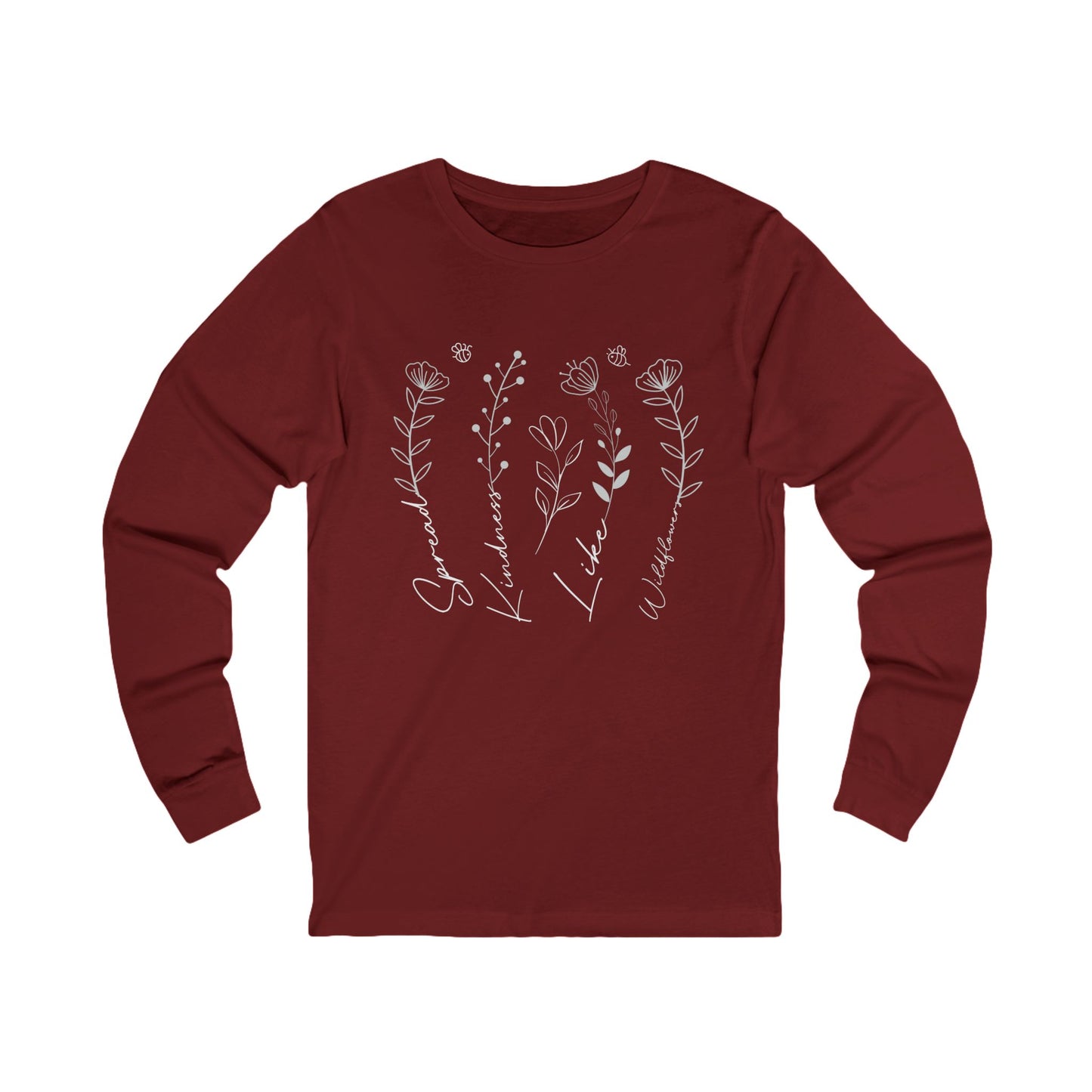 Spread Kindness Like Wildflowers - Floral Design Long Sleeve Tee