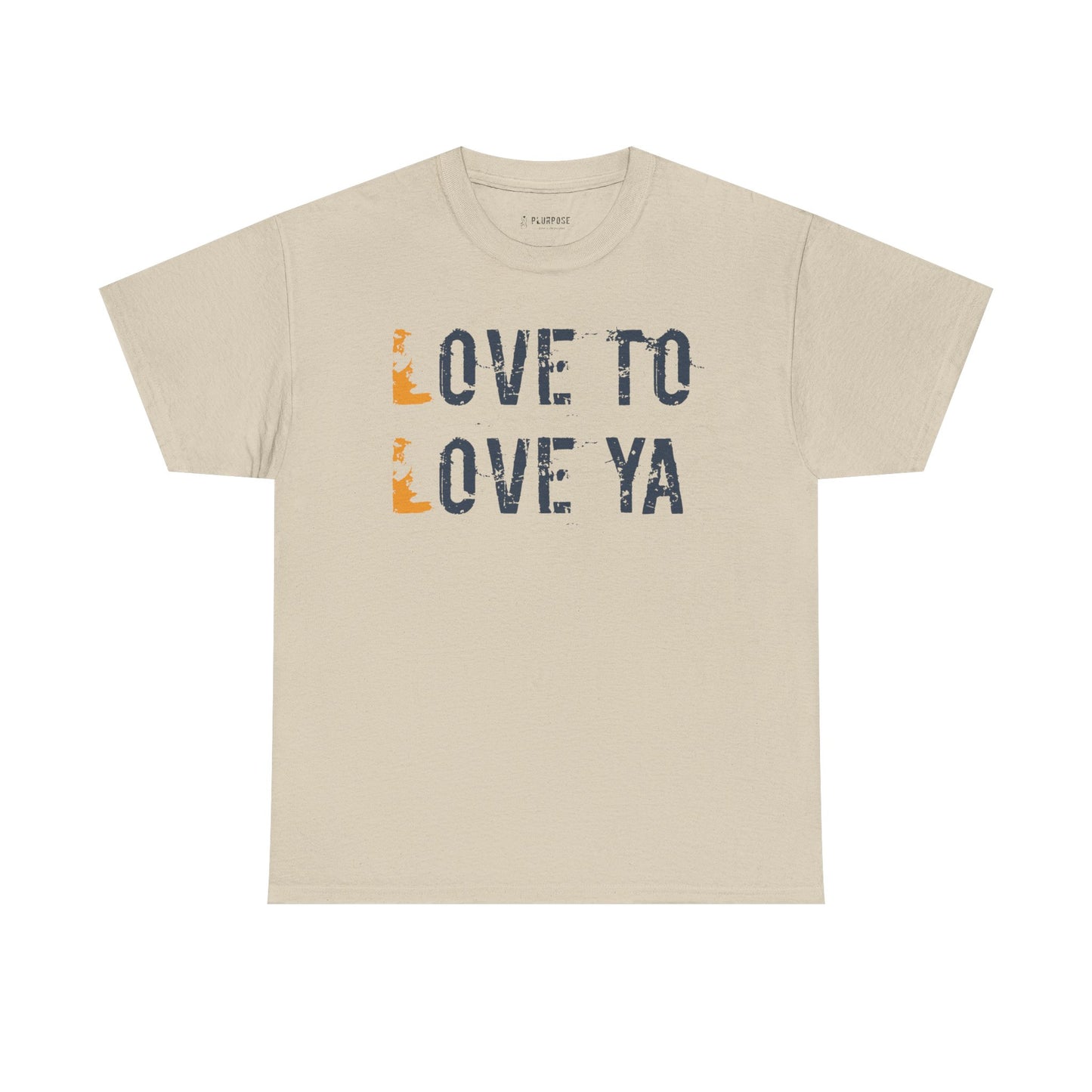 Love to Love Ya- Unisex Heavy Cotton Tee