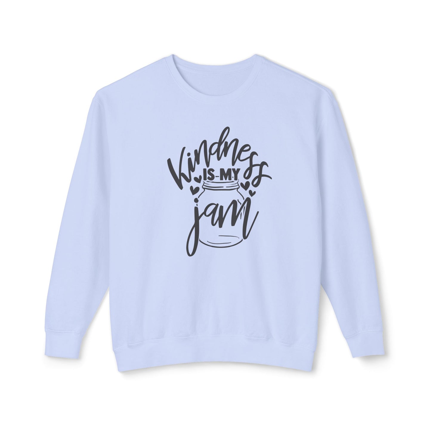 Kindness is My Jam - Lightweight Crewneck Sweatshirt