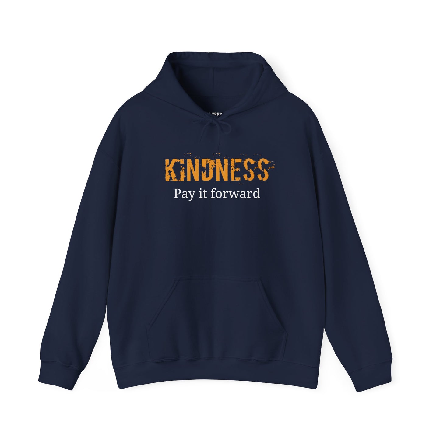 Kindness Pay It Forward Hoodie - Unisex Heavy Blend Sweatshirt