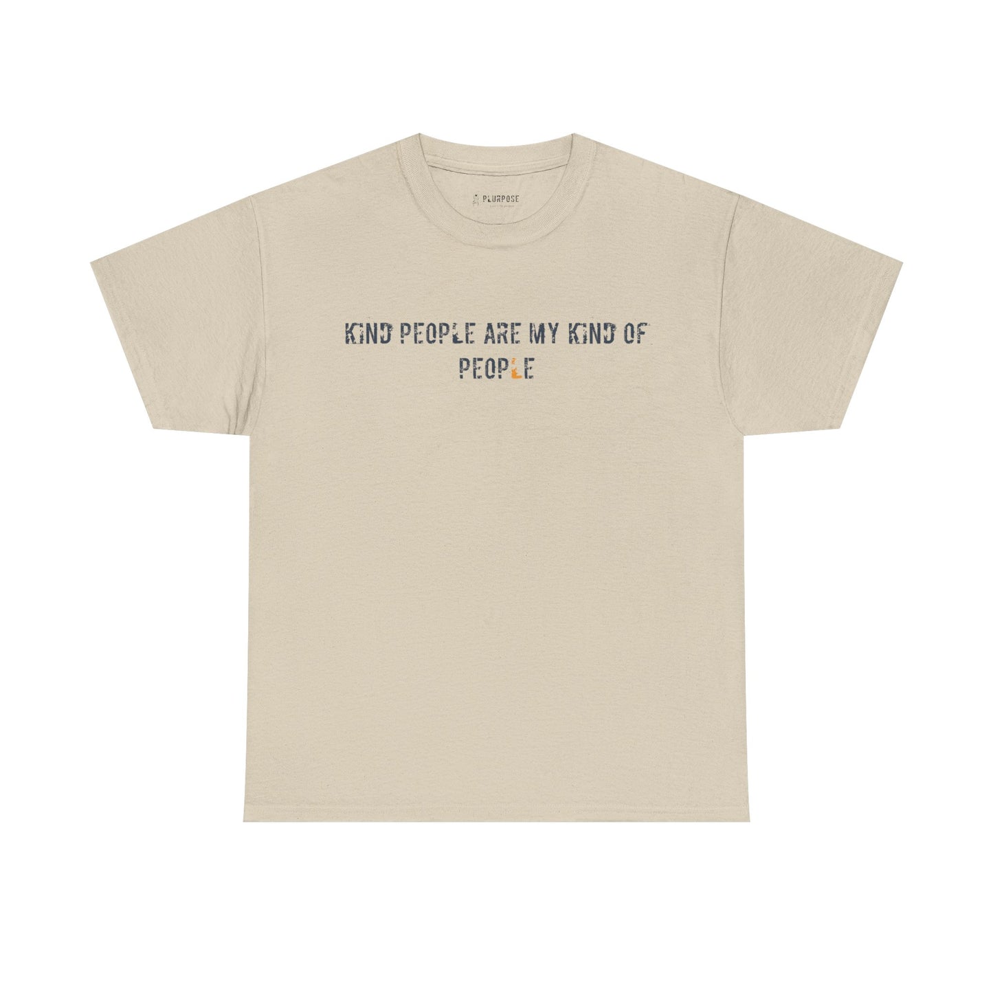 Kind People are my Kind of People- Unisex Heavy Cotton T-Shirt