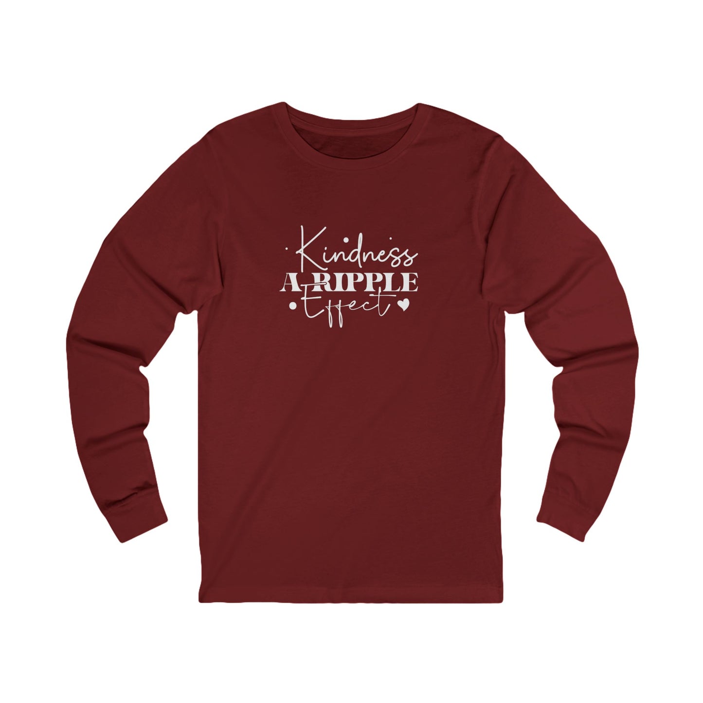 Kindness a Ripple Effect- Spreading Positivity - Long Sleeve Tee