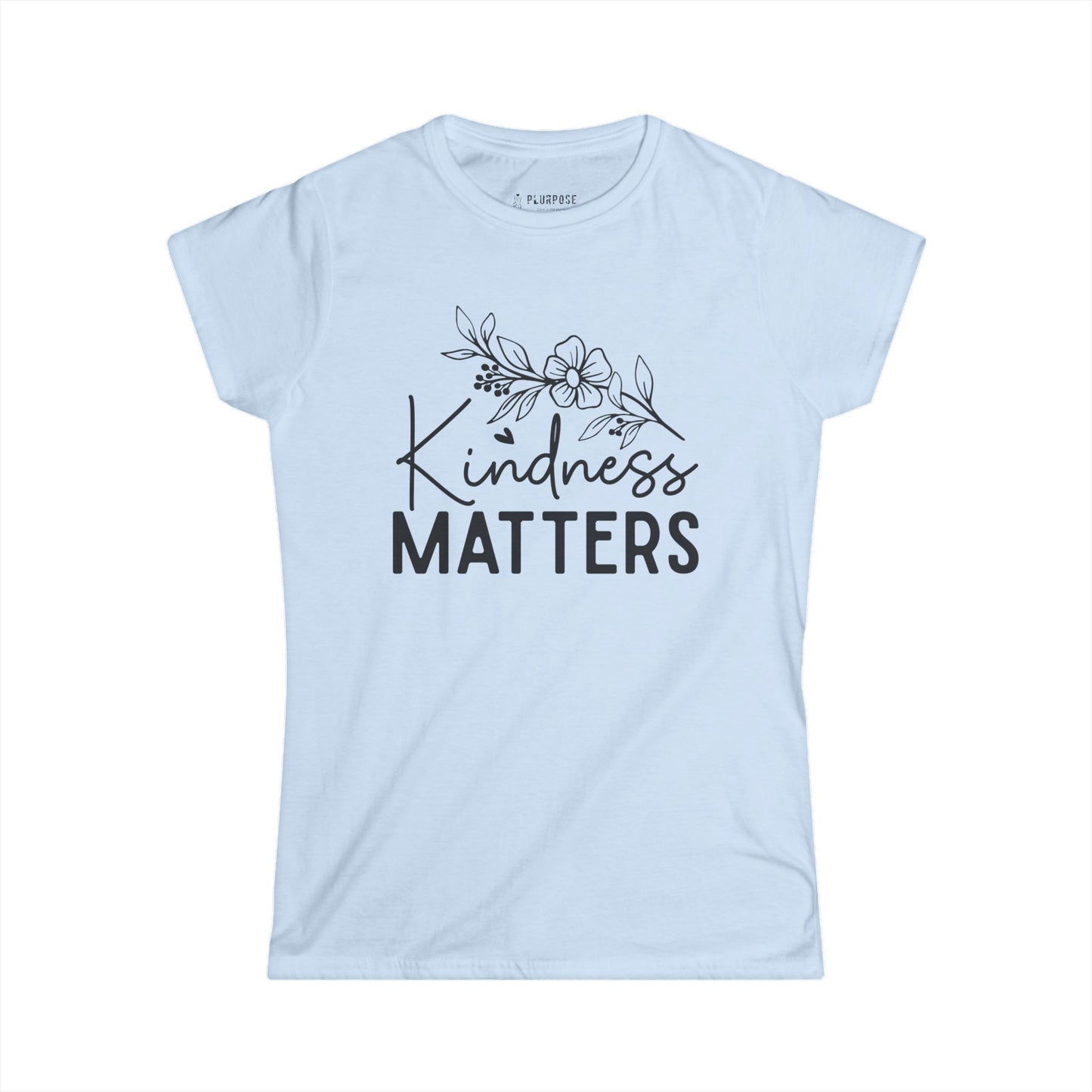 Kindness Matters - Women's Softstyle Tee