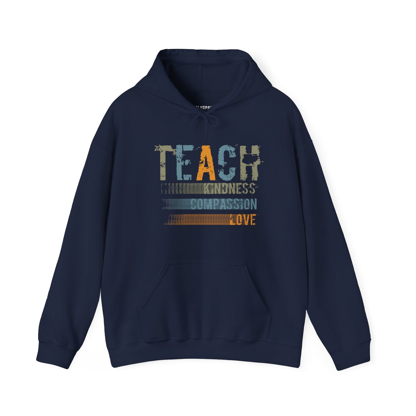 Inspirational "Teach" Hoodie - Unisex Heavy Blend Sweatshirt