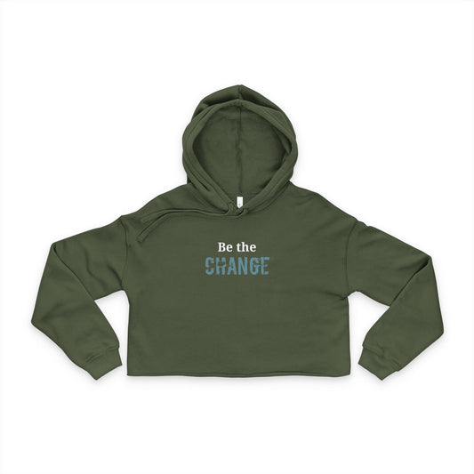 'Be the Change' - Women's Cropped Hoodie