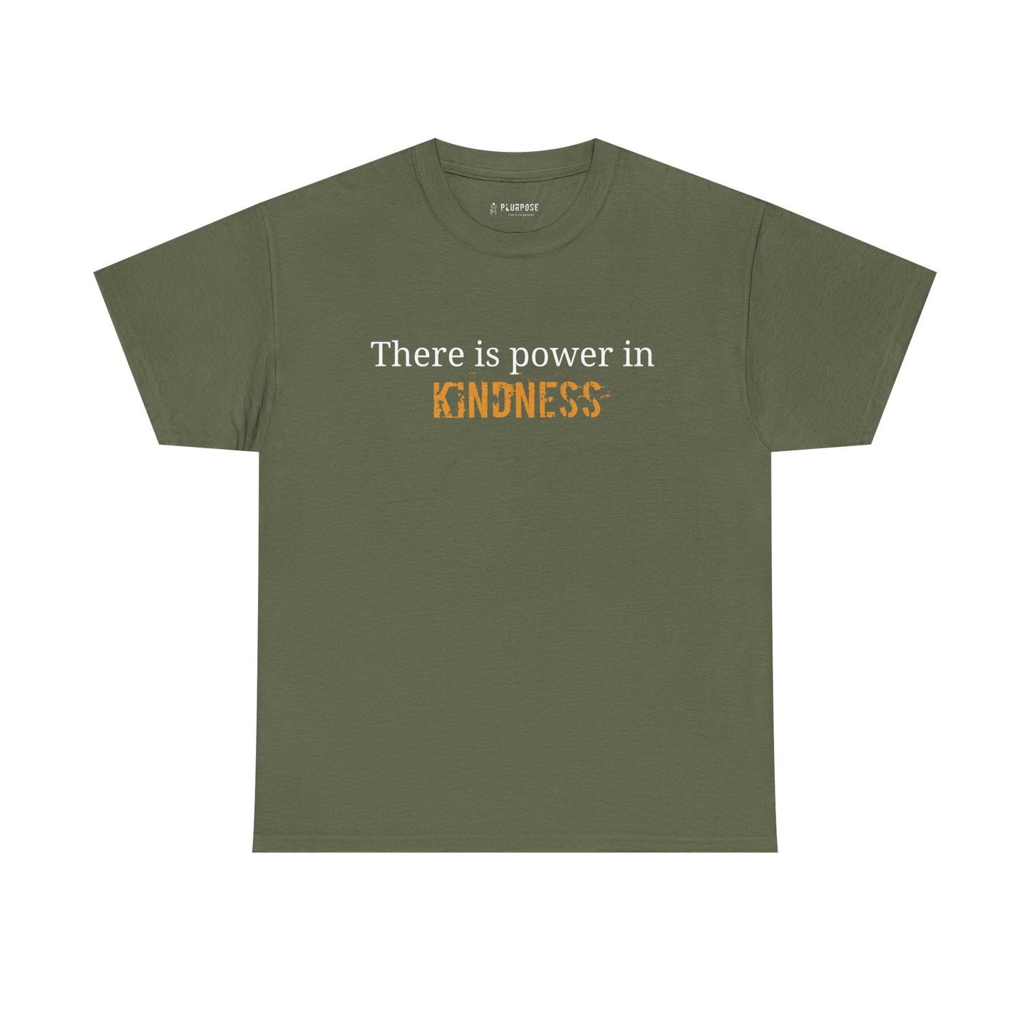"There is Power in Kindness"- Unisex Heavy Cotton Tee