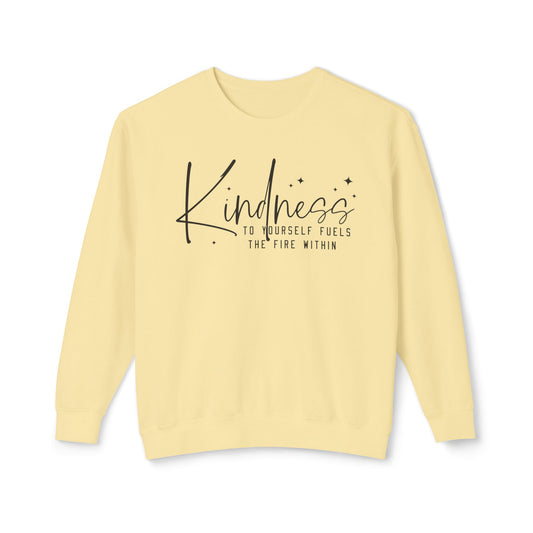 Kindness to Yourself Fuels the Fire Within - Crewneck Sweatshirt