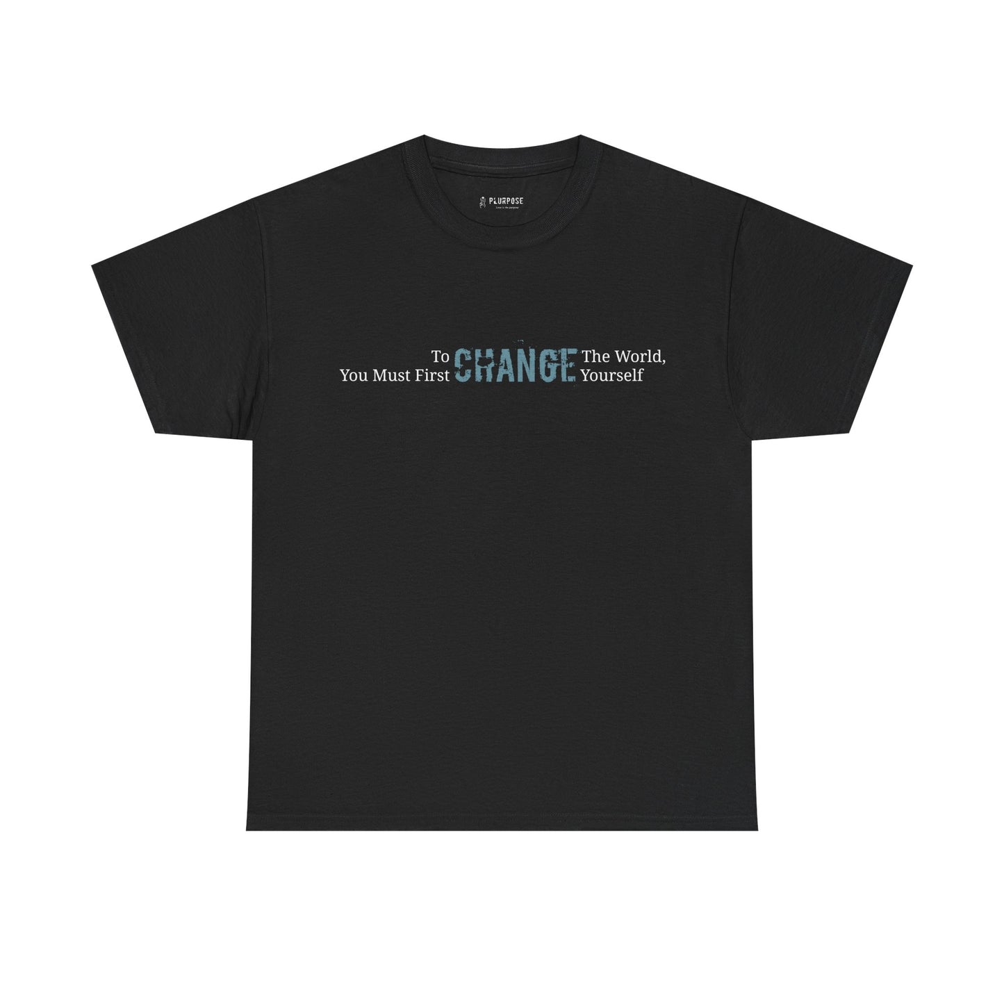 To Change the World T-shirt- Inspirational, Unisex Cotton Tee