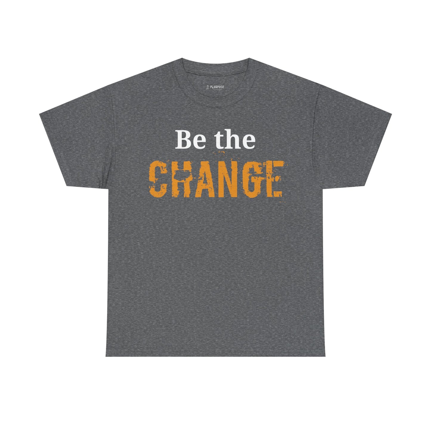 Be the Change- Unisex Heavy Cotton Tee
