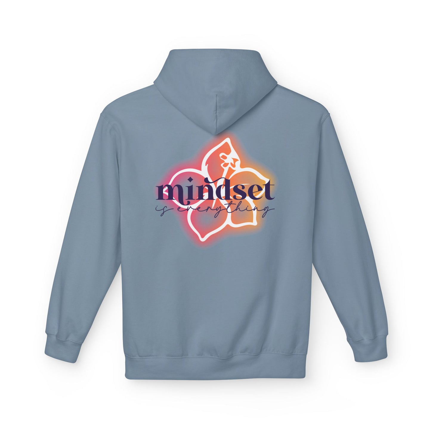 Mindset is Everything- Flower- Fleece Pullover Hoodie