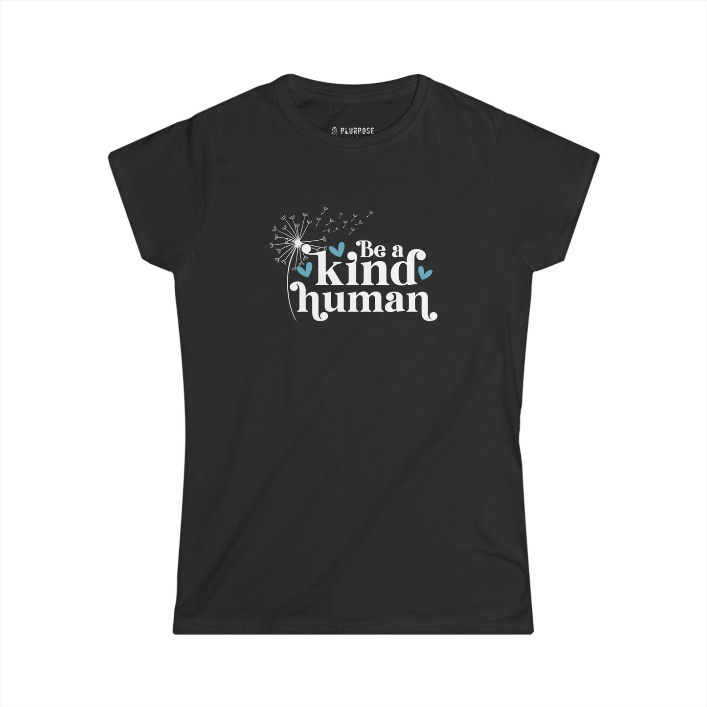 Be a Kind Human Tee - Women's Softstyle Shirt