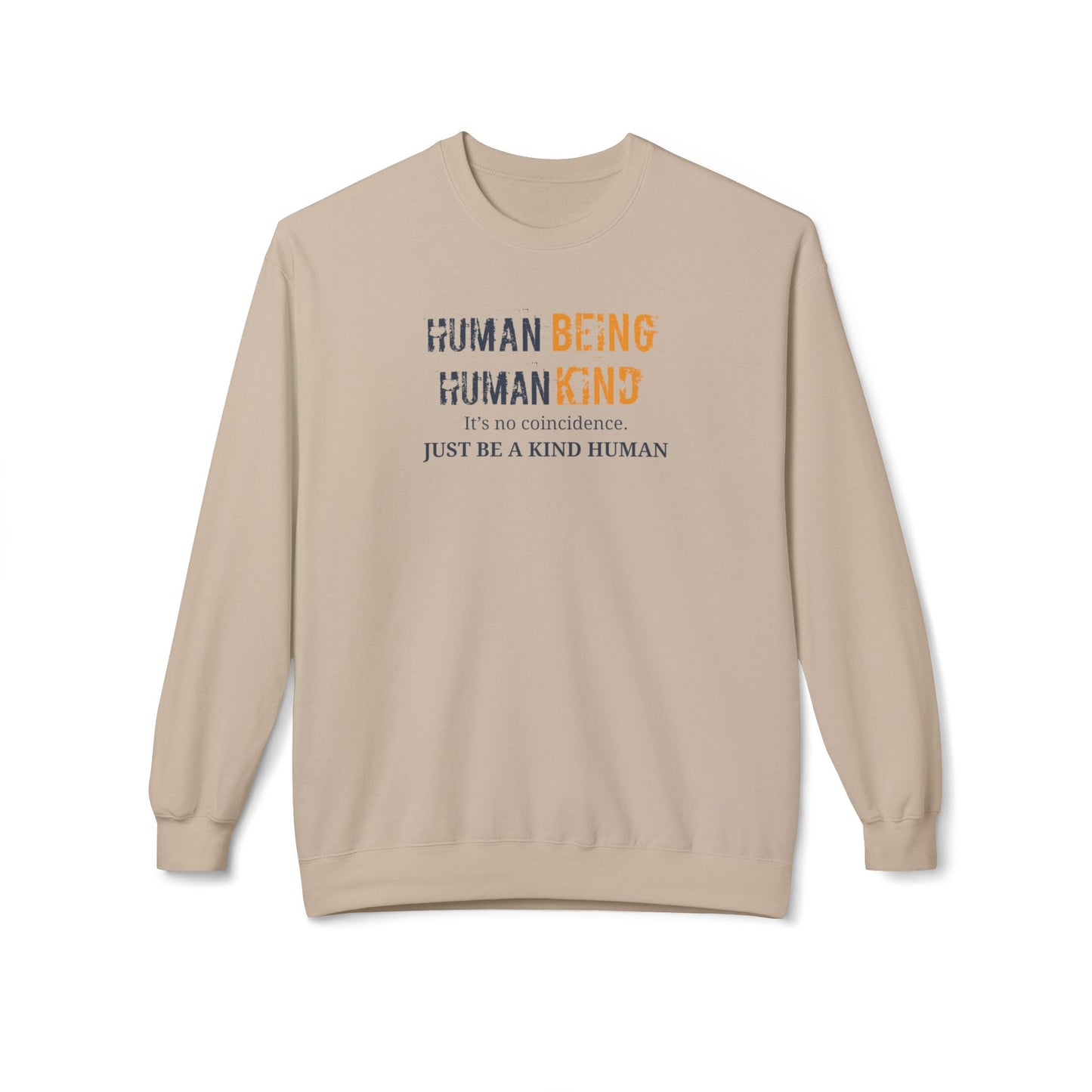Human Being, Human Kind- Cozy Unisex Fleece Crew Sweatshirt