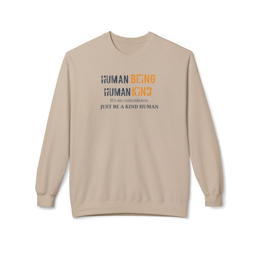 Human Being, Human Kind- Cozy Unisex Fleece Crew Sweatshirt