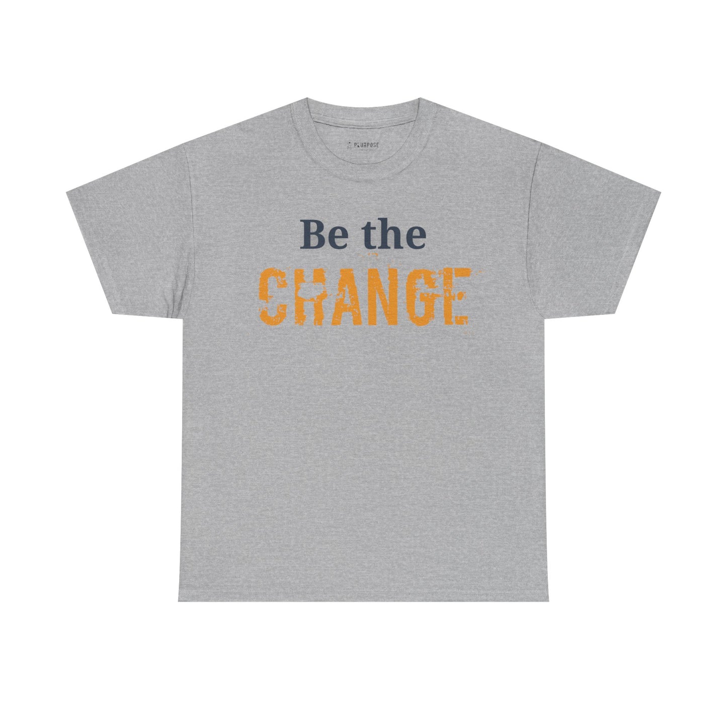 Be the Change- Unisex Heavy Cotton Tee