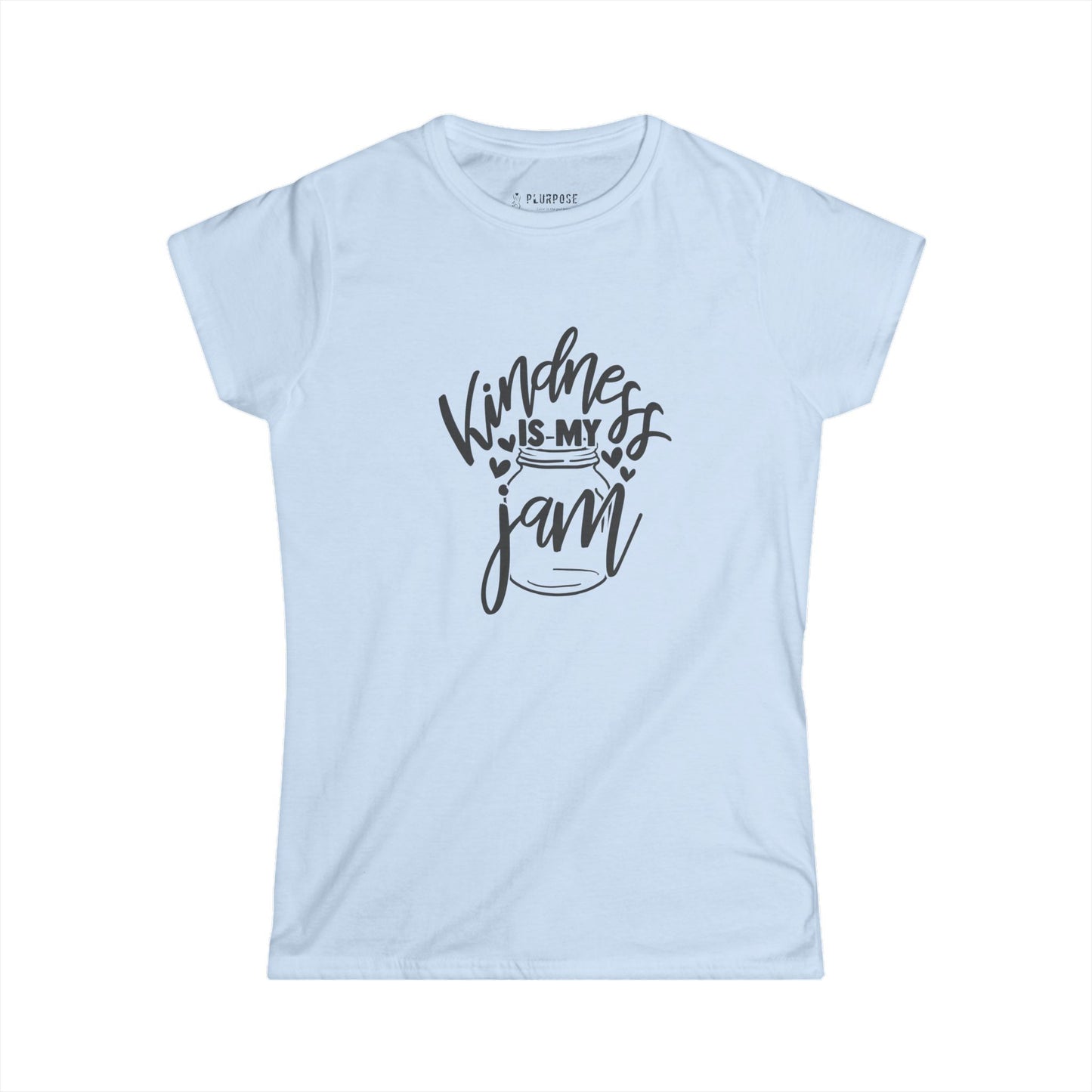 Kindness is My Jam - Women's Softstyle Tee
