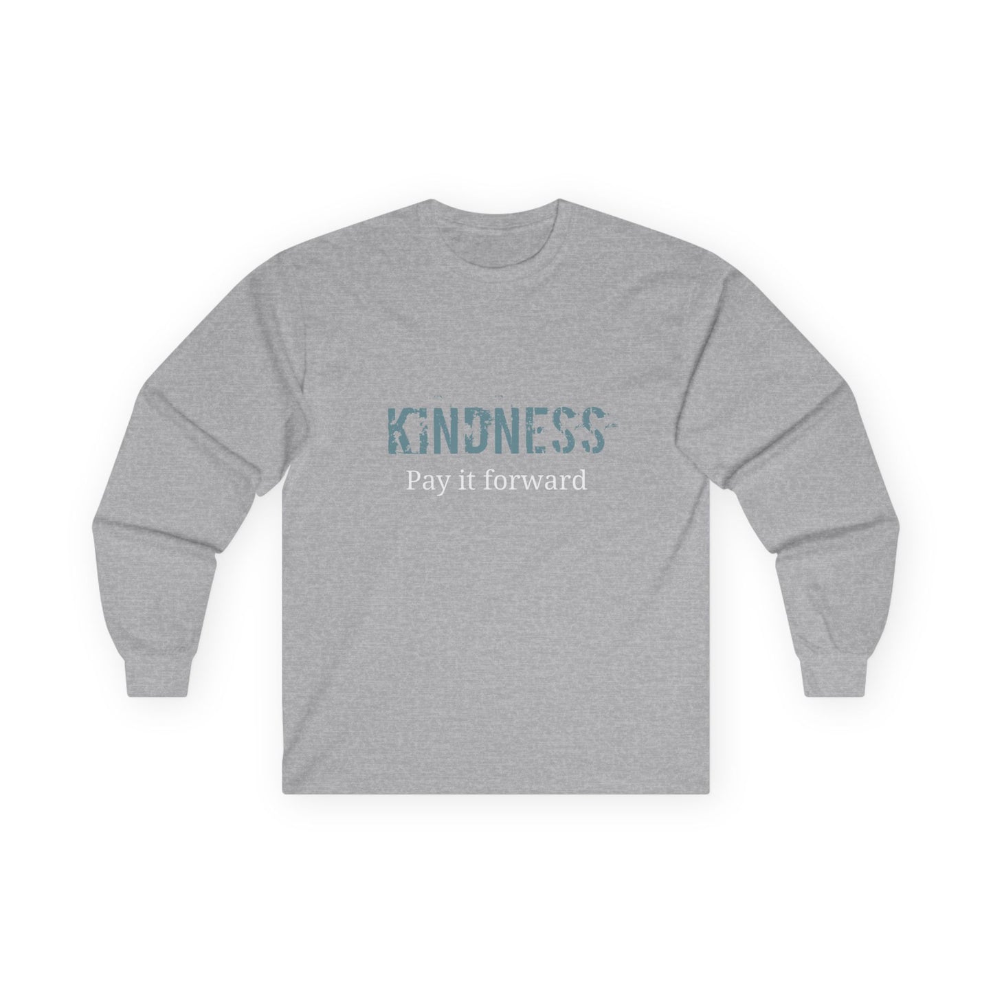 Kindness, Pay it Forward- Unisex Long Sleeve Tee