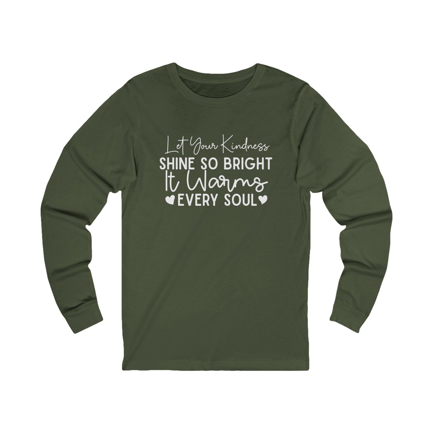 "Let Your Kindness Shine" - Long Sleeve Tee