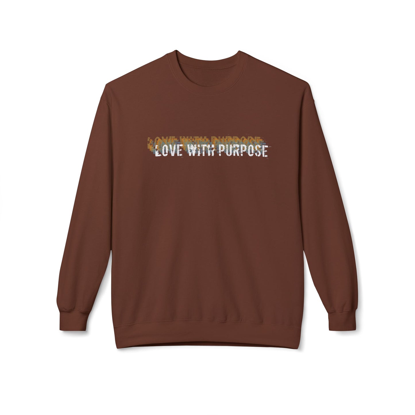 Love with Purpose- Unisex Fleece Crewneck Sweatshirt