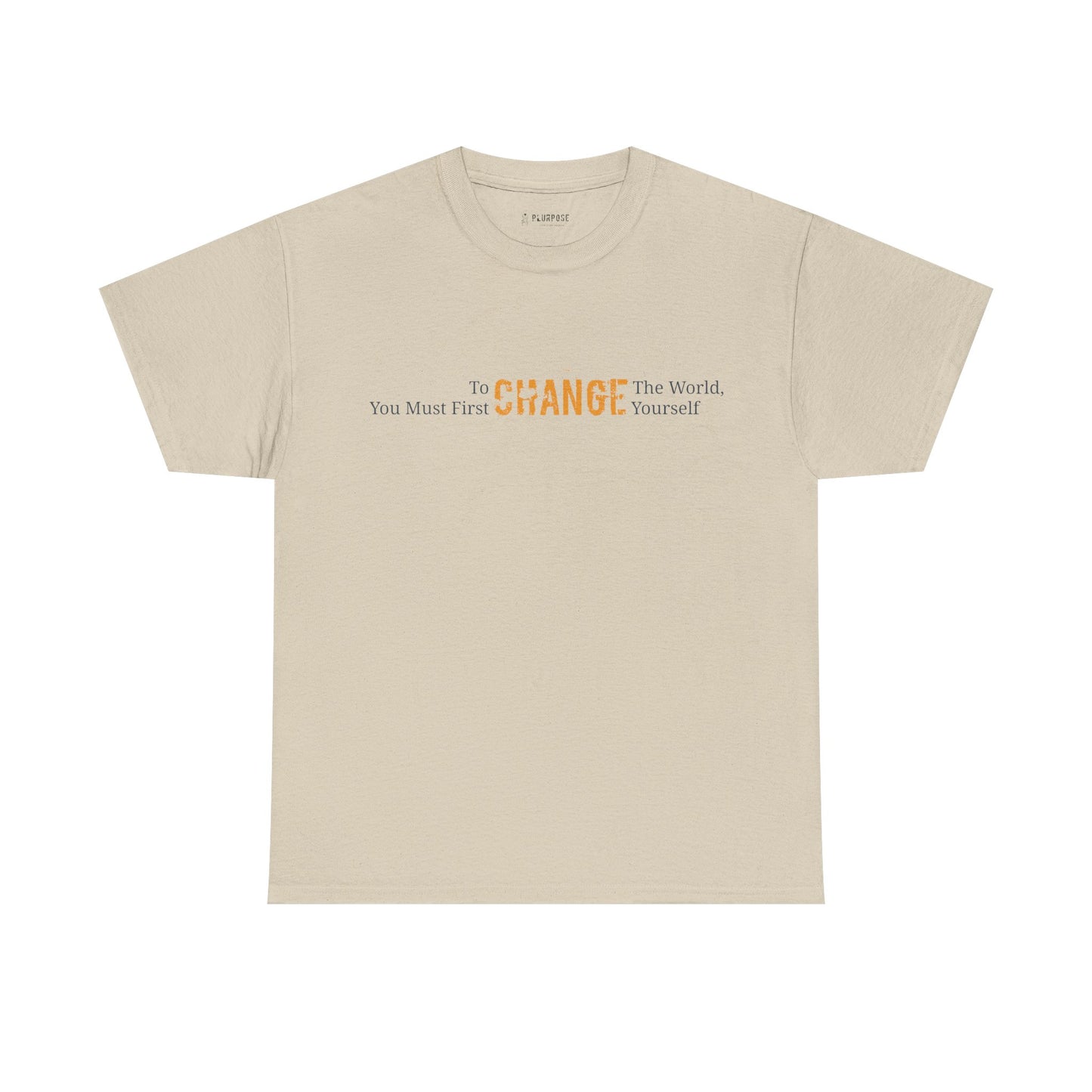 To Change the World T-shirt- Inspirational, Unisex Cotton Tee