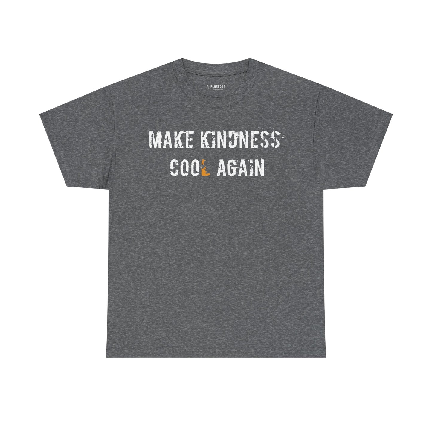 "Make Kindness Cool Again"- Unisex Heavy Cotton Tee