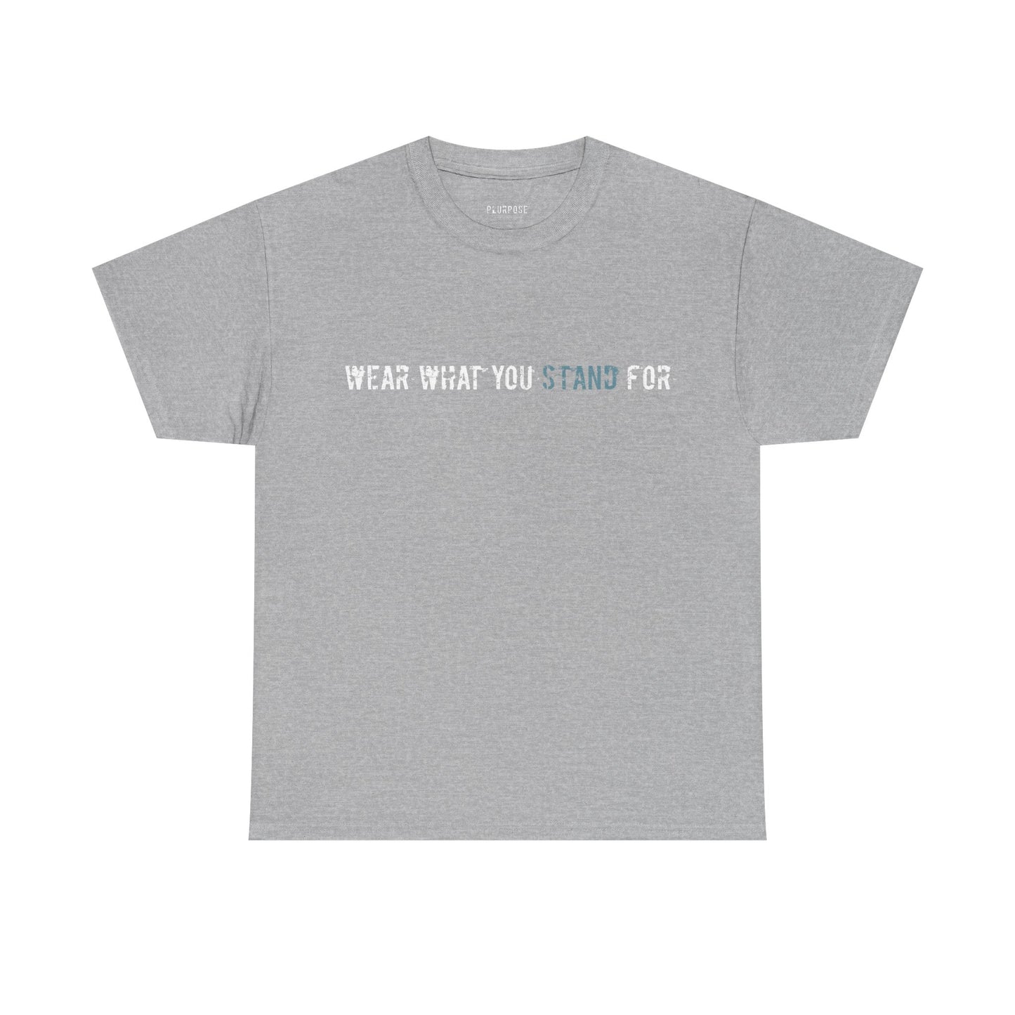 Wear What You Stand For Tee — Minimalist Statement T‑Shirt