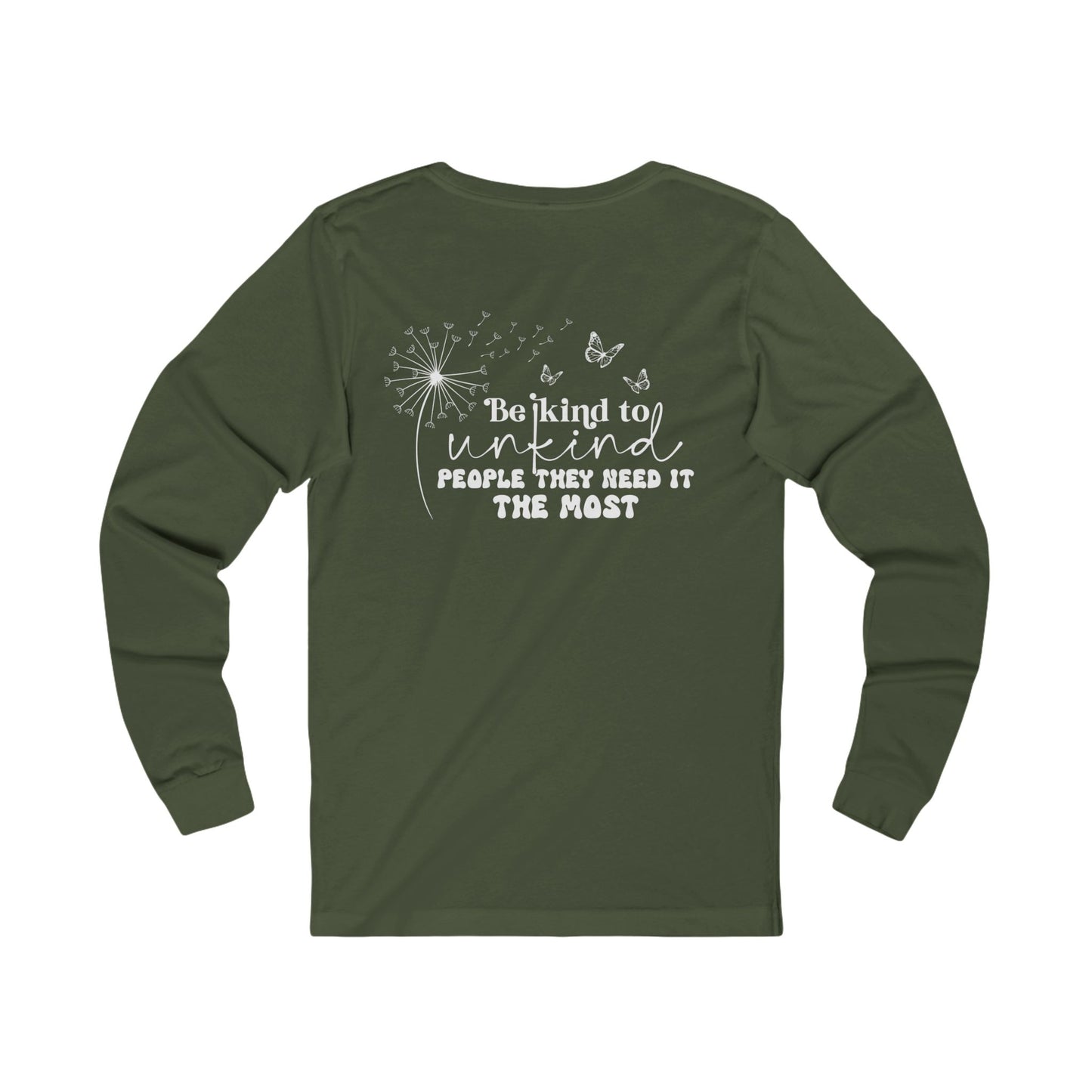 Be Kind to Unkind People - Jersey Long Sleeve Tee