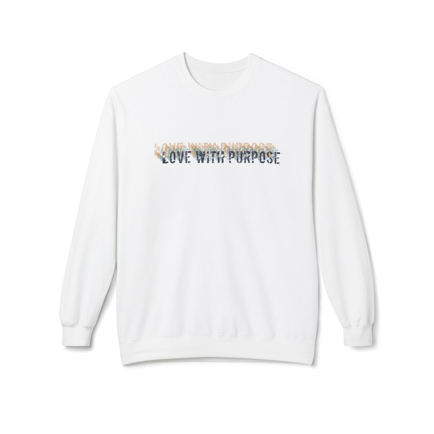 Love with Purpose- Unisex Fleece Crewneck Sweatshirt