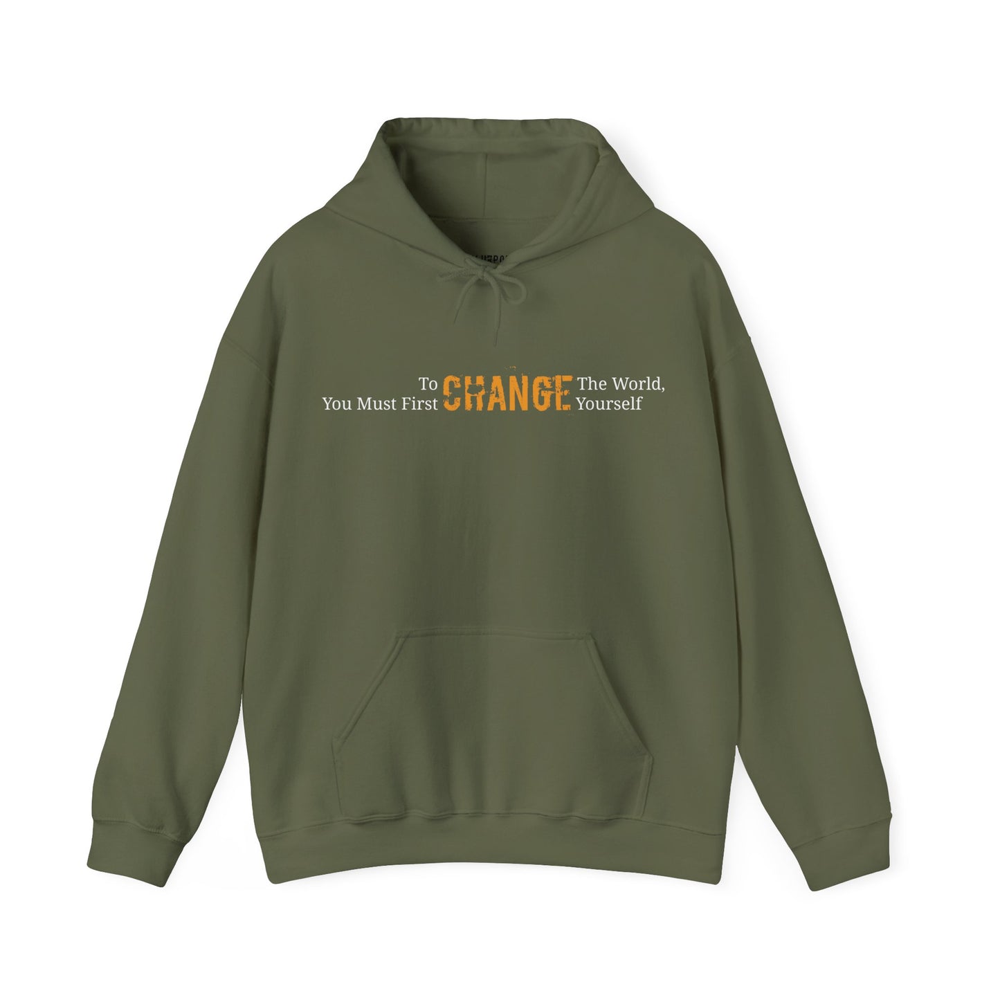 To Change the World - Inspirational Sweatshirt, Unisex Hoodie