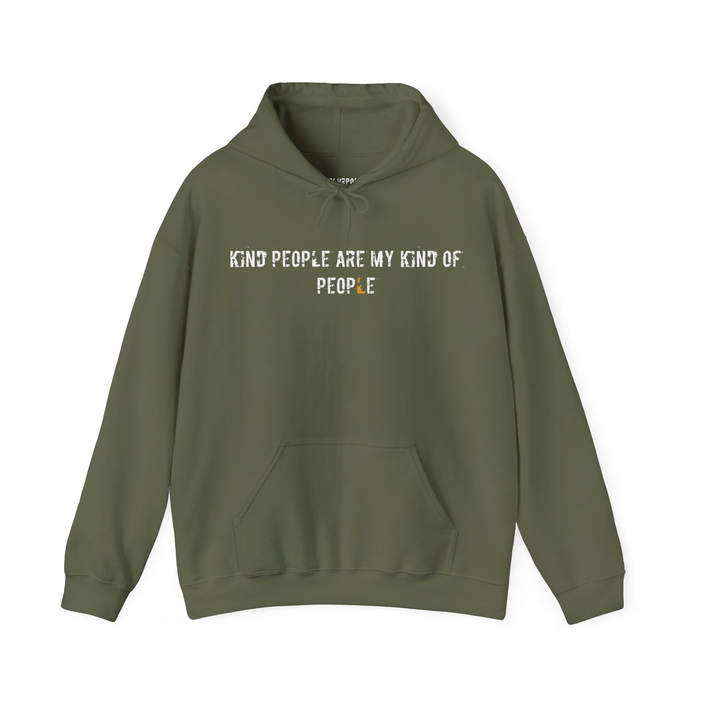 Kind People are my Kind of People - Hooded Sweatshirt