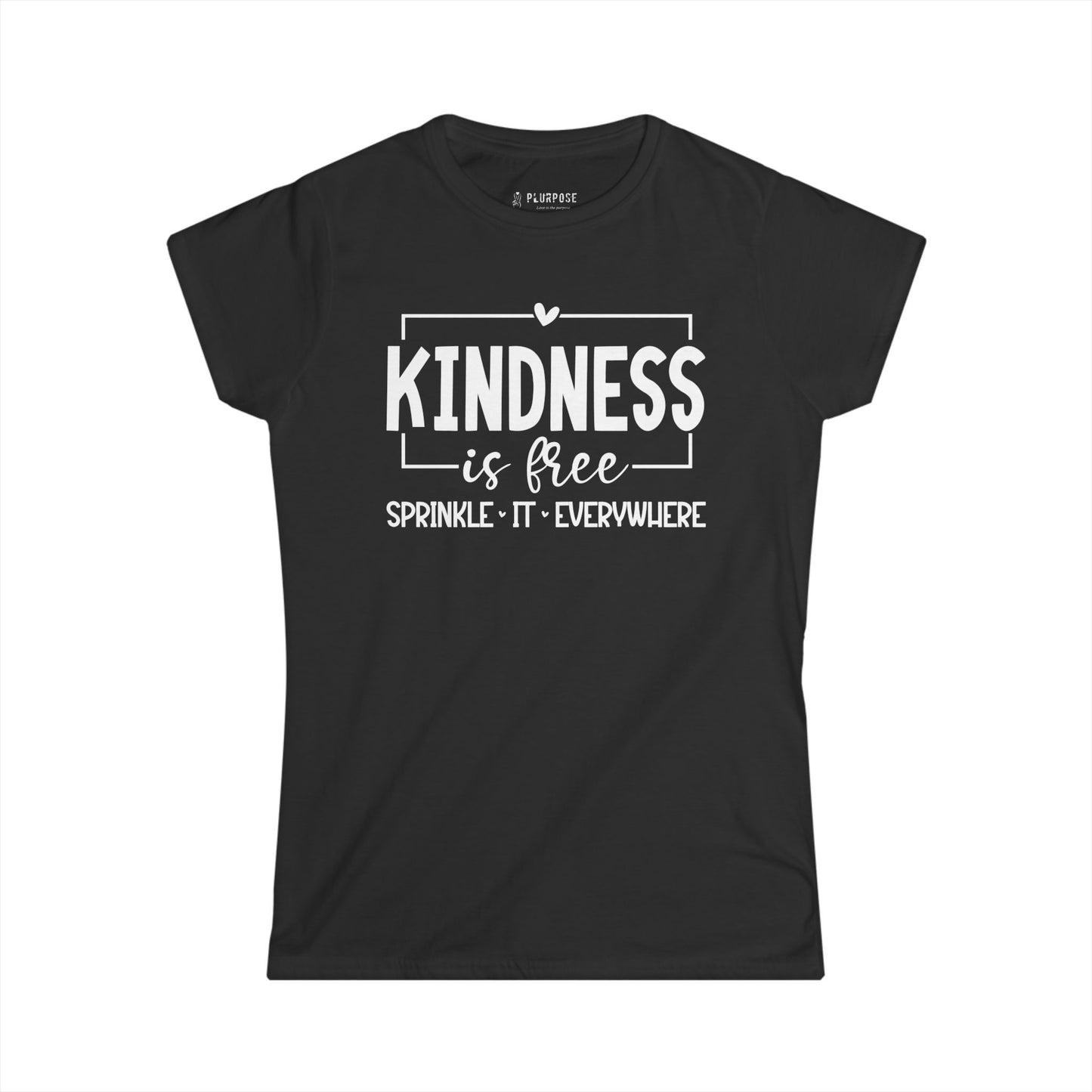 Women's Kindness is Free Tee - Spread Positivity Shirt