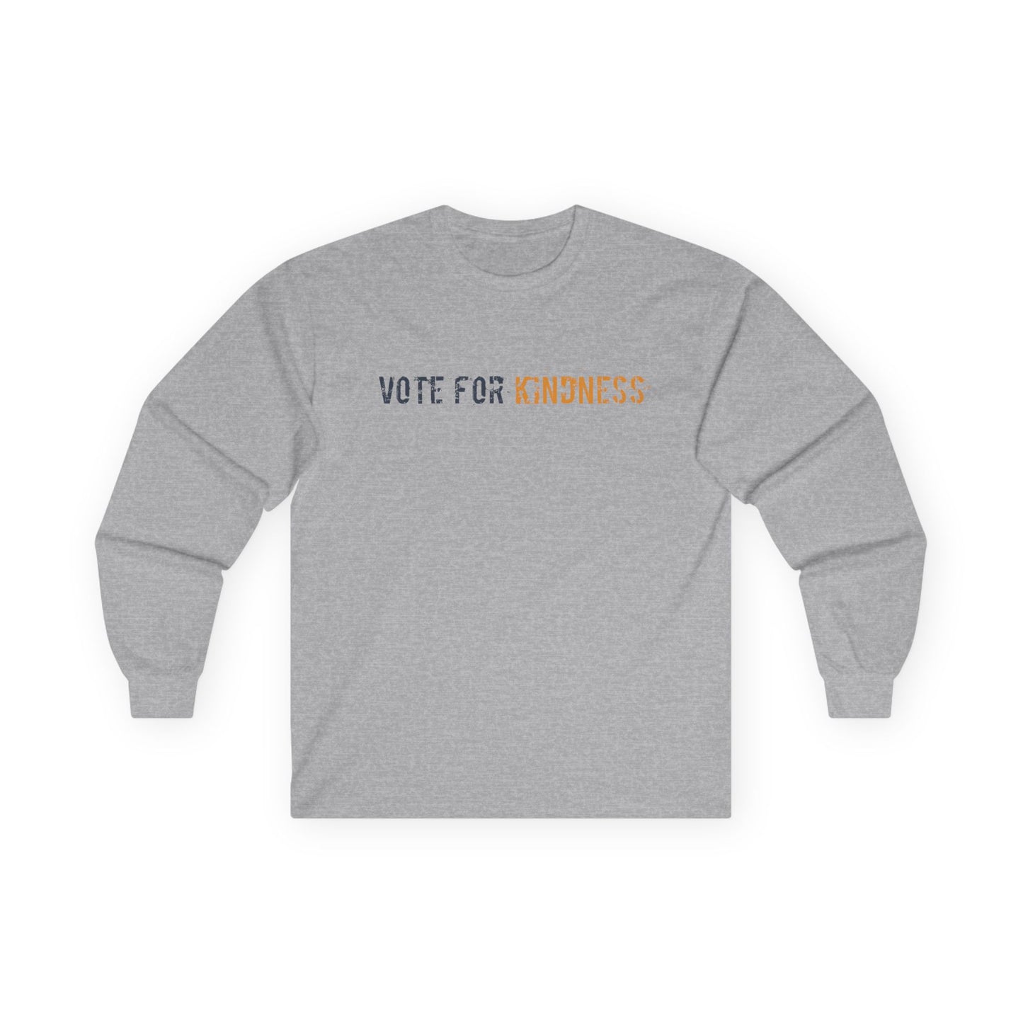 Vote for Kindness Long Sleeve Tee | Unisex Cotton Shirt