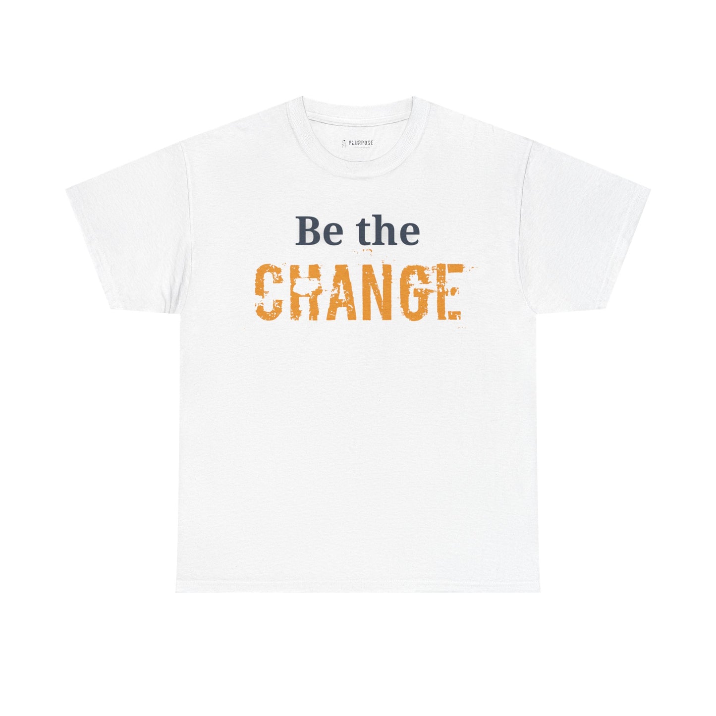 Be the Change- Unisex Heavy Cotton Tee