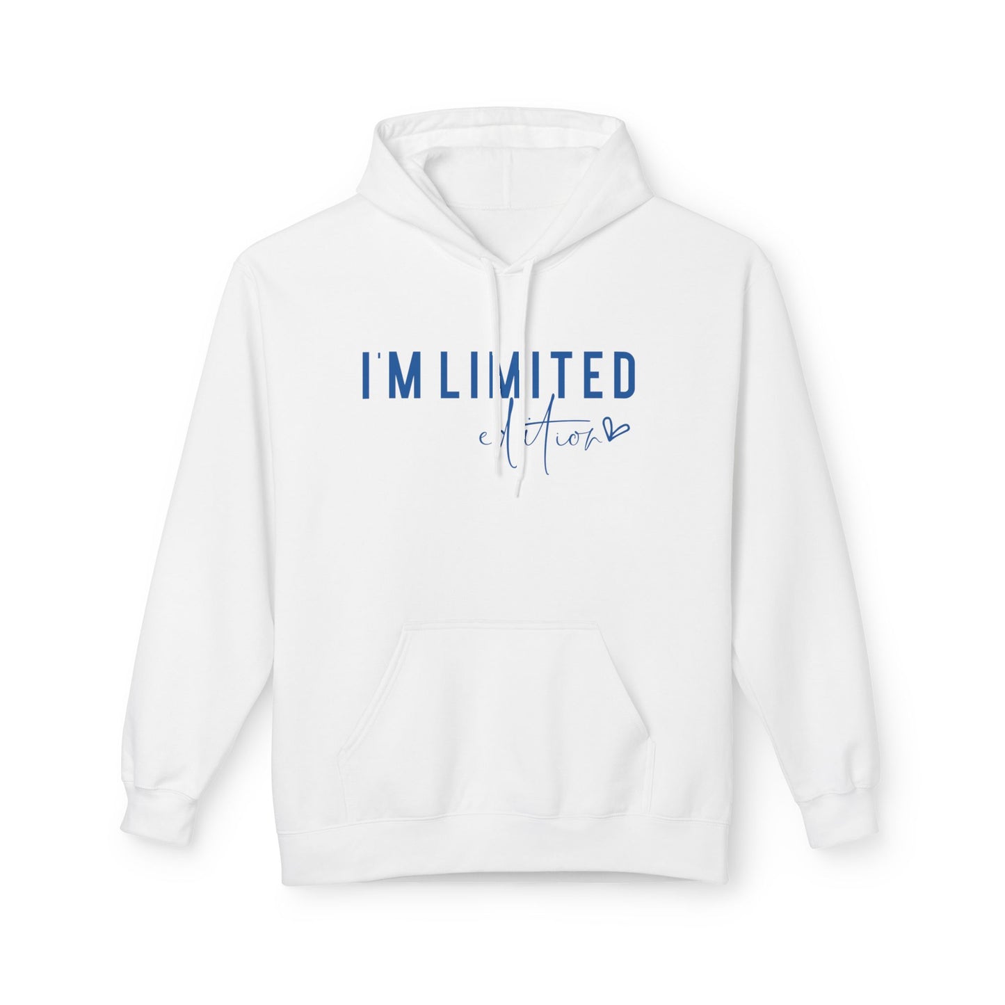 I'm Limited Edition - Cozy Fleece Pullover Hoodie