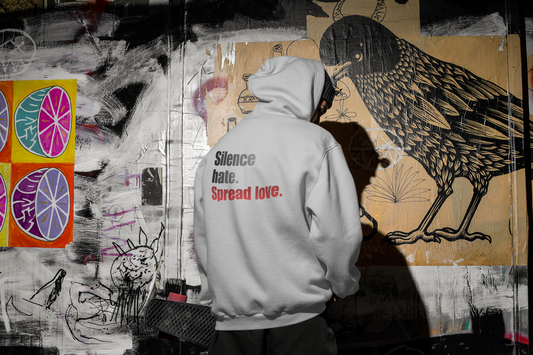 Love Loud Hoodie — "Silence hate. Spread love." Graphic Pullover for Activism & Everyday Wear