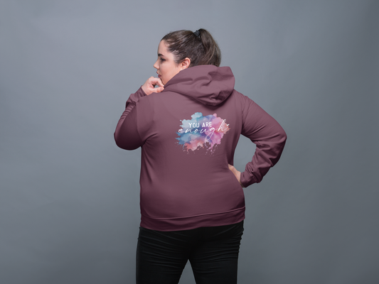 "Be You. You Are Enough" - Inspirational Fleece Hoodie