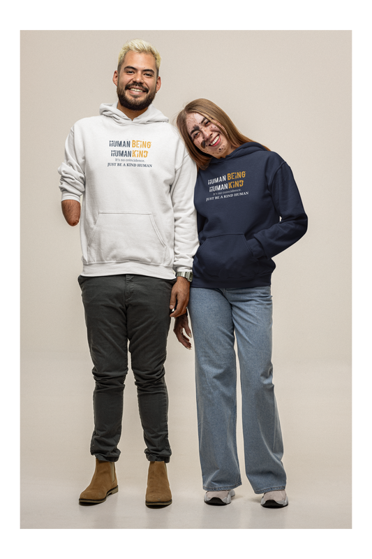 Human Being, Human Kind, Be Kind - Hooded Sweatshirt, Soft Unisex Hoodie