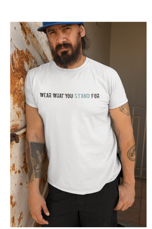 Wear What You Stand For Tee — Minimalist Statement T‑Shirt
