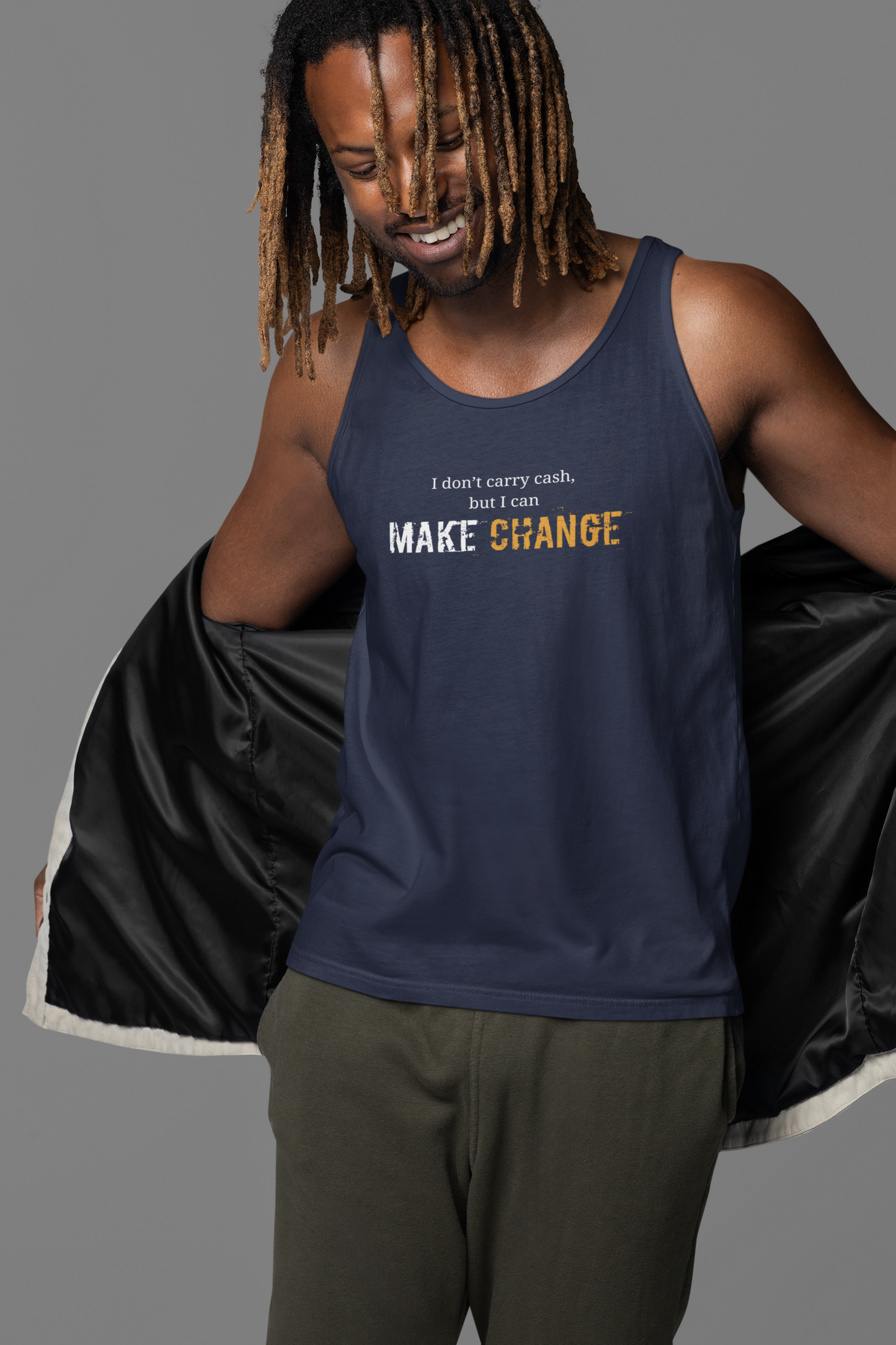 I don't carry cash, but I can MAKE CHANGE- Unisex Jersey Tank