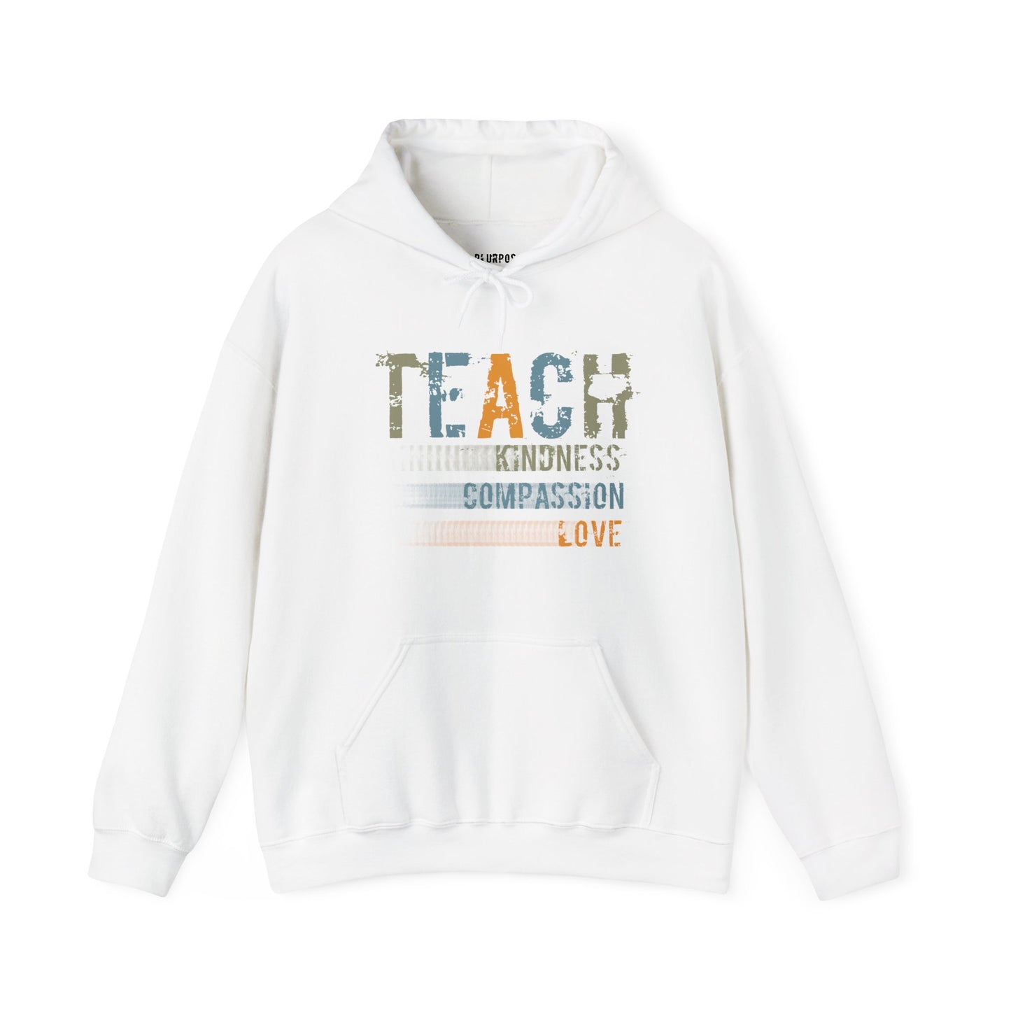 Inspirational "Teach" Hoodie - Unisex Heavy Blend Sweatshirt