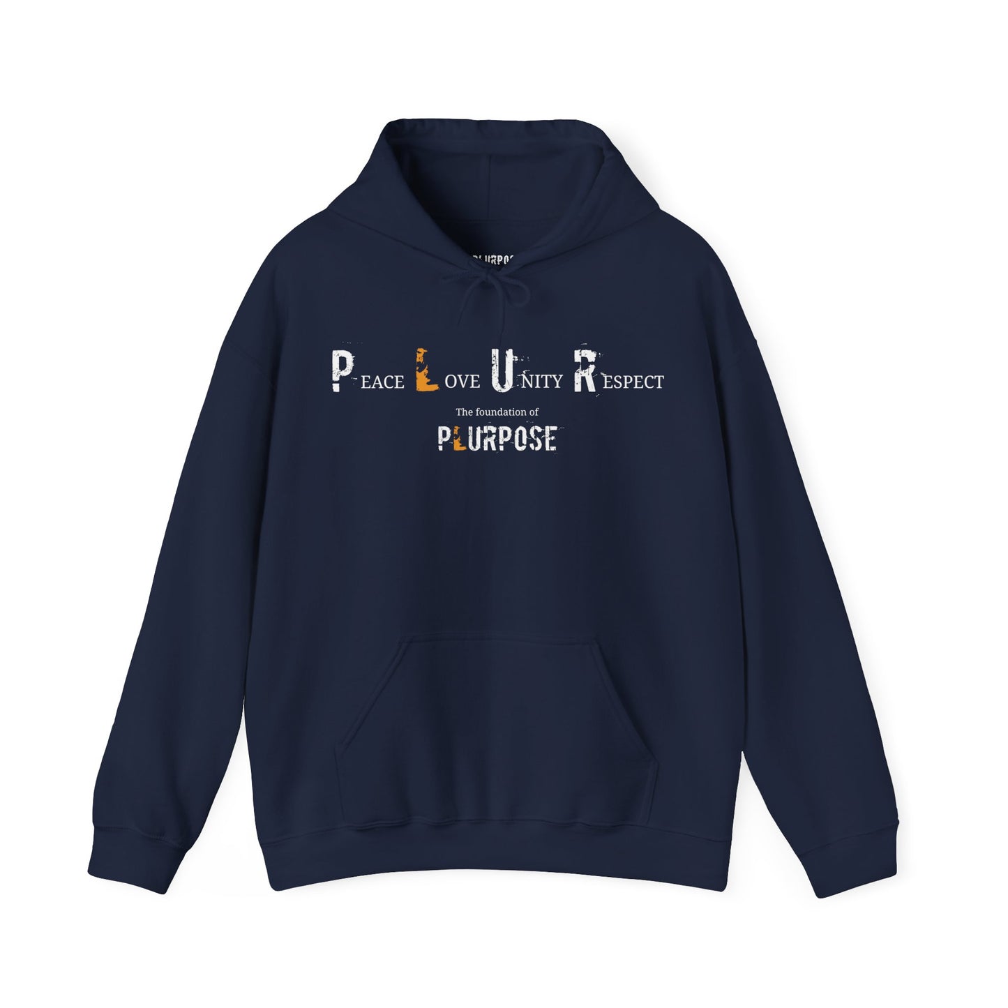 PLUR- Foundation of Plurpose- Unisex Heavy Blend Hoodie