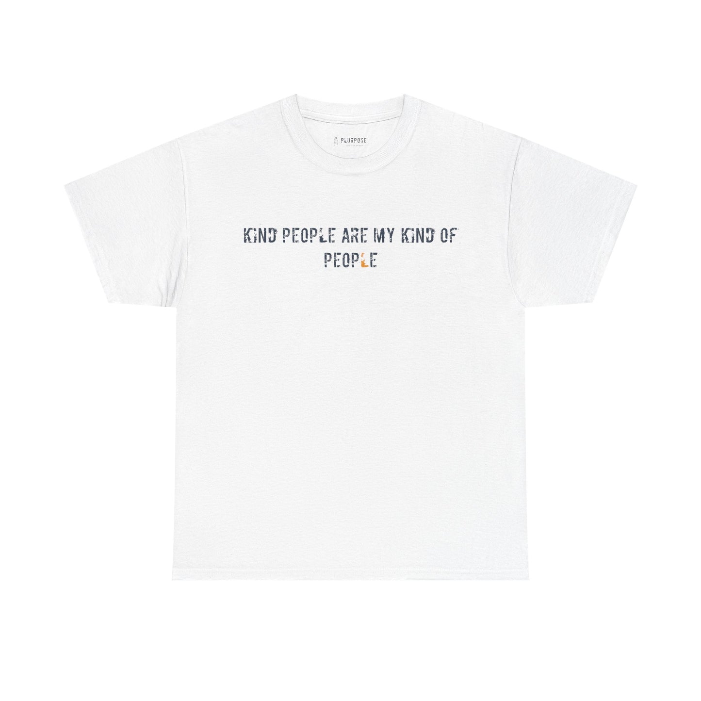 Kind People are my Kind of People- Unisex Heavy Cotton T-Shirt