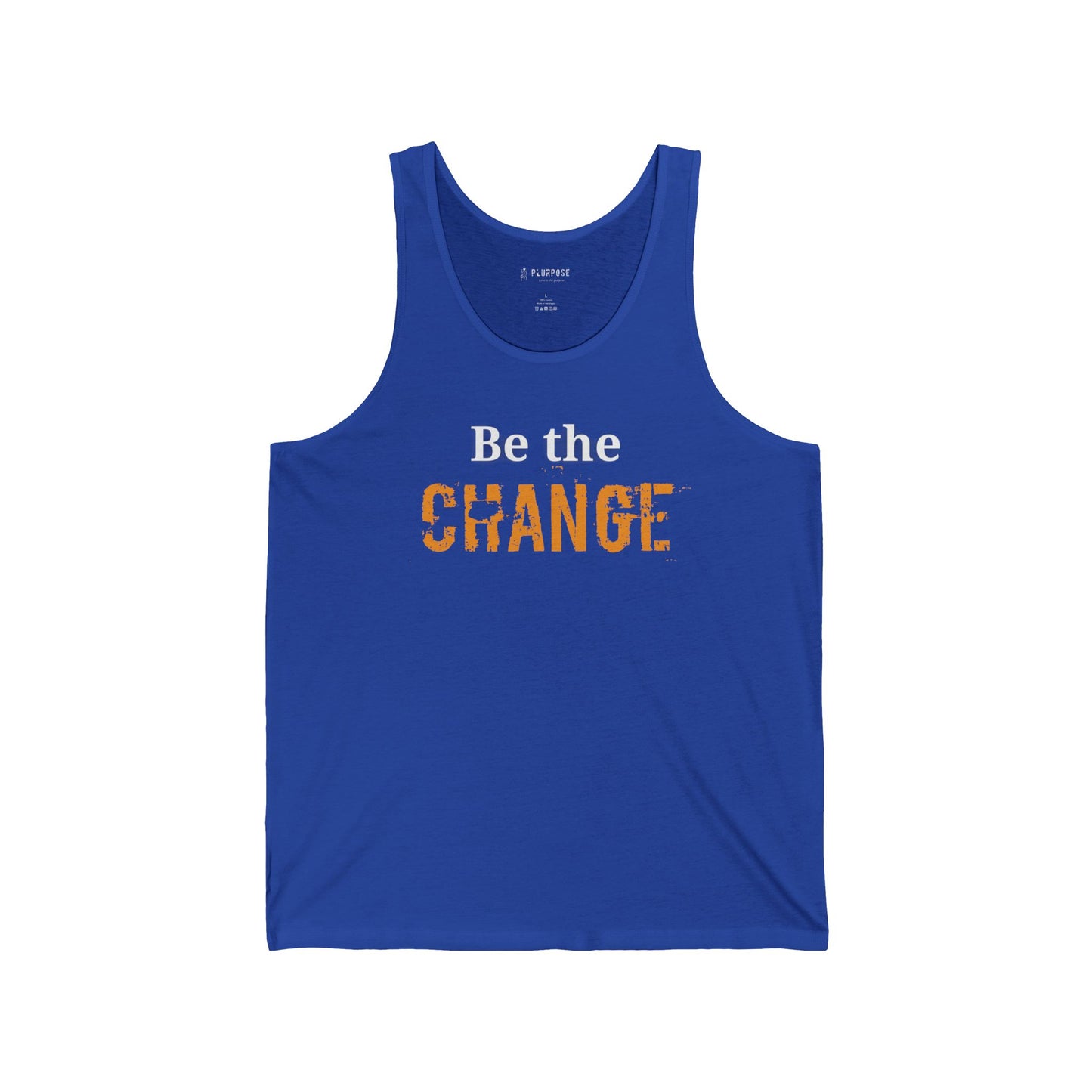 Be the Change - Inspirational Unisex Jersey Tank