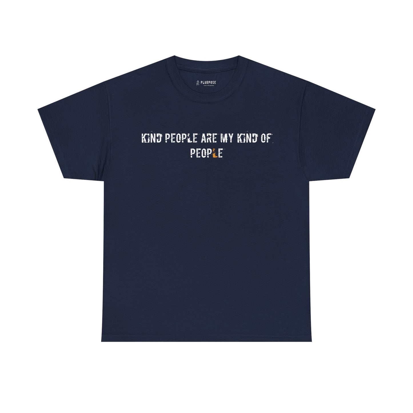 Kind People are my Kind of People- Unisex Heavy Cotton T-Shirt
