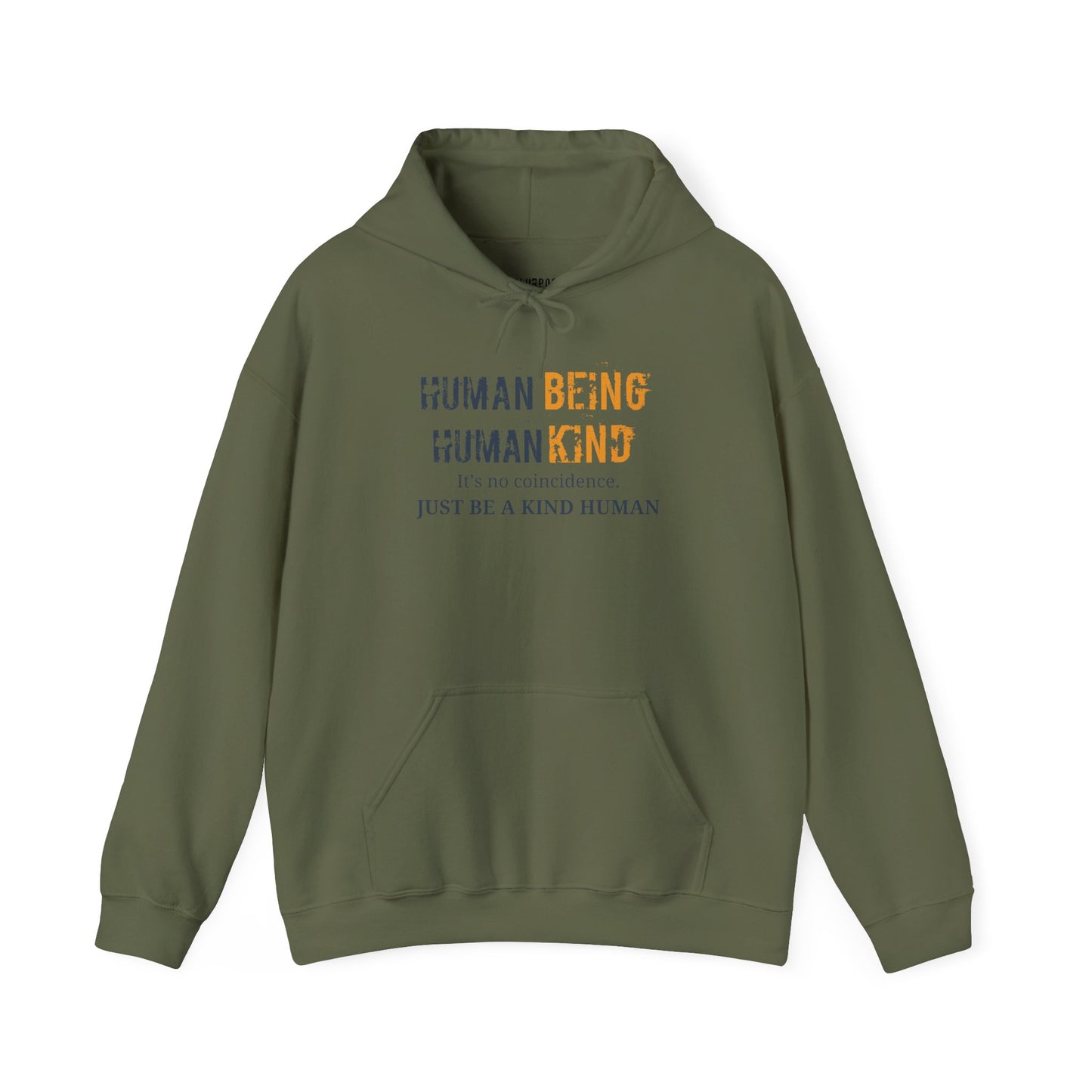 Human Being, Human Kind, Be Kind - Hooded Sweatshirt, Soft Unisex Hoodie