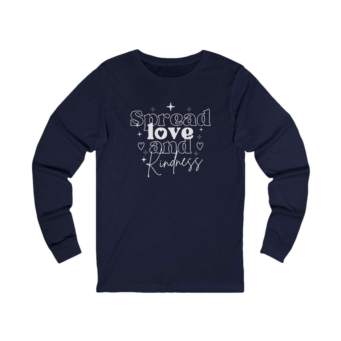 Spread Love and Kindness - Long Sleeve Tee