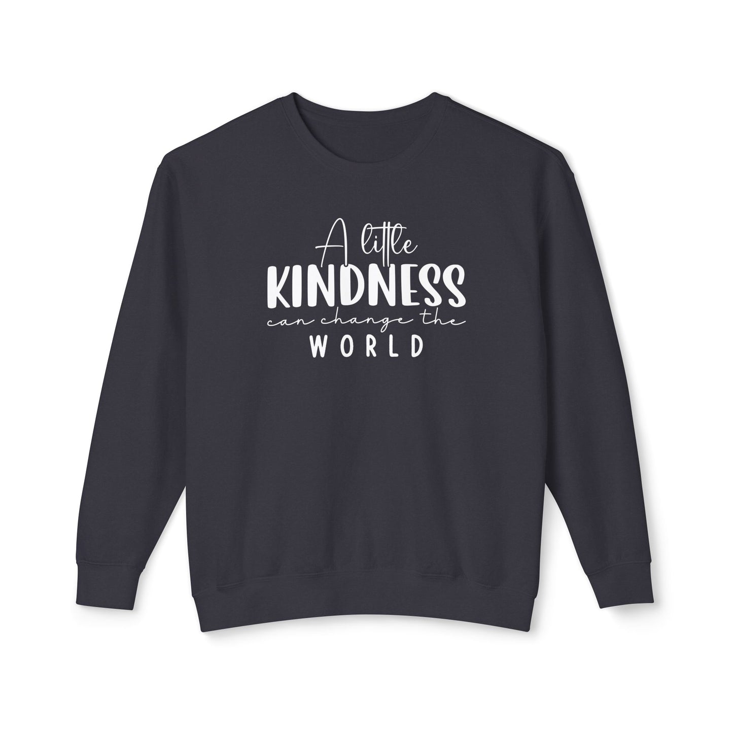 A Little Kindness can change the World - Crewneck Sweatshirt