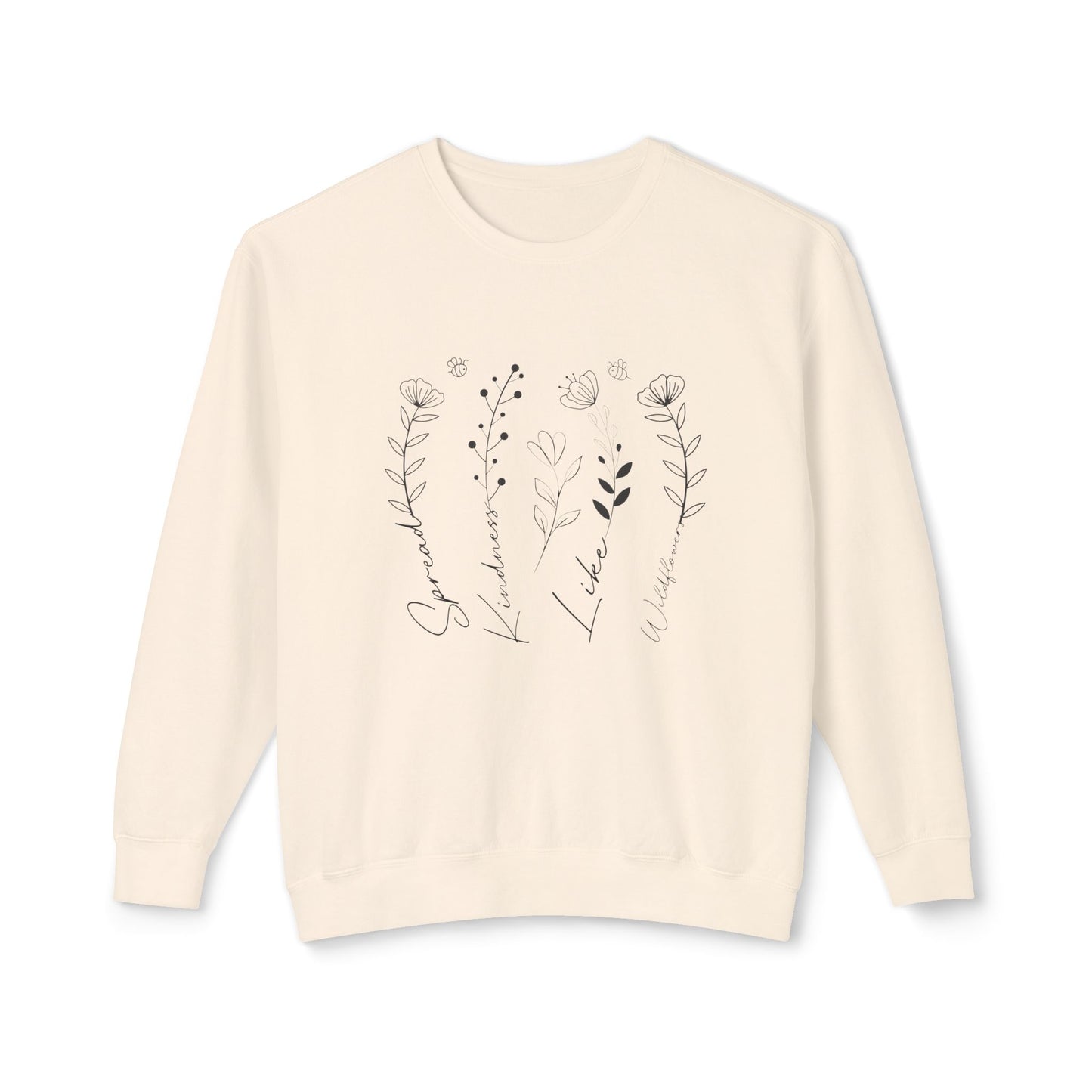 Spread Kindness like Wildflowers, Floral Design -  Crewneck Sweatshirt