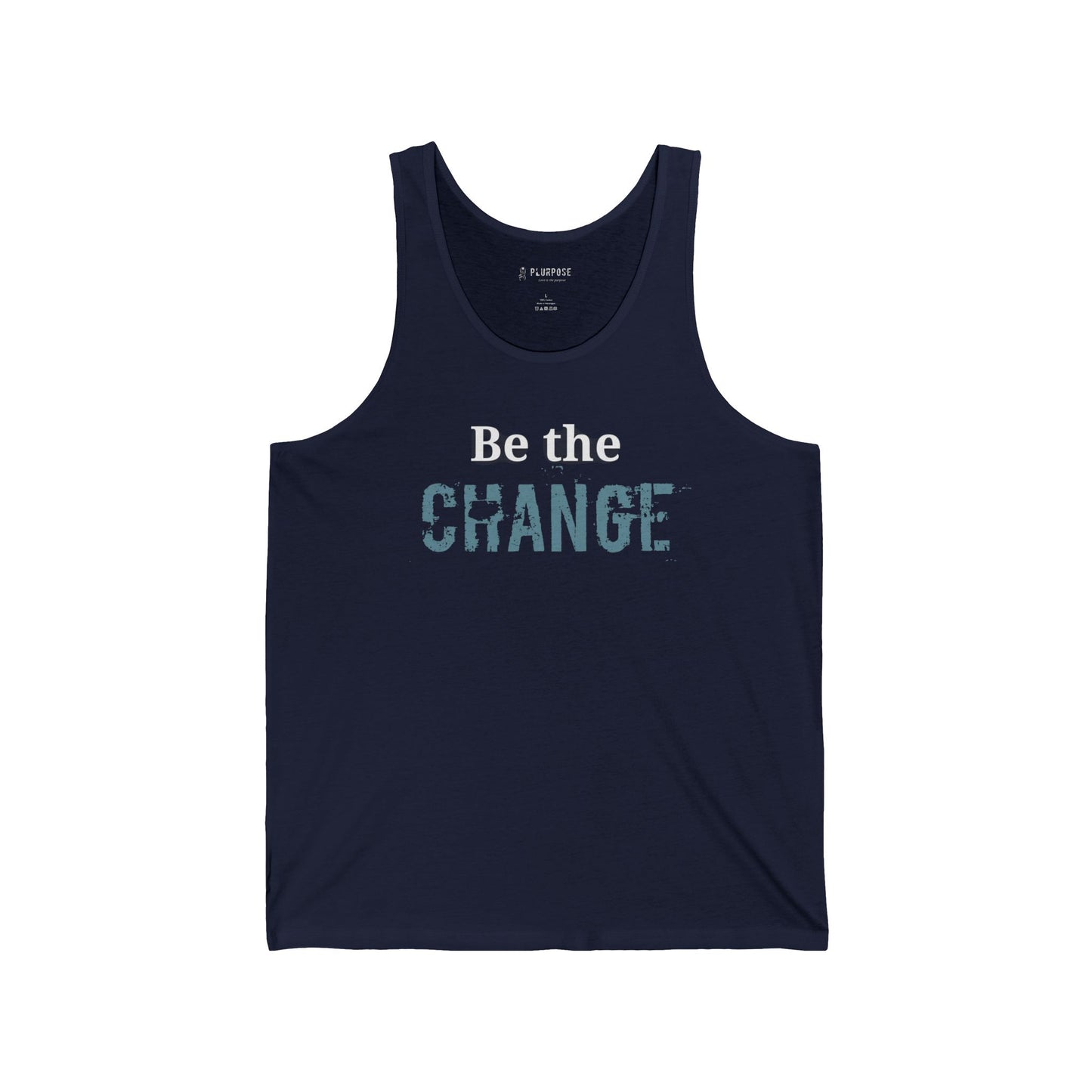 Be the Change - Inspirational Unisex Jersey Tank